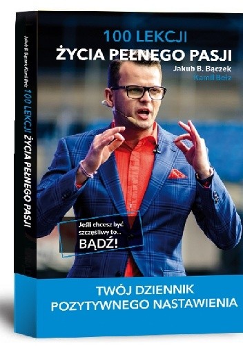 100 lekcji życia pełnego pasji