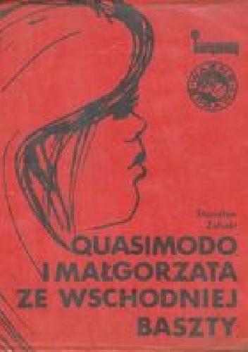 Quasimodo i Małgorzata ze Wschodniej Baszty