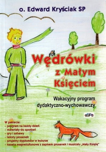 Wędrówki z Małym Księciem. Wakacyjny program dydaktyczno-wychowawczy