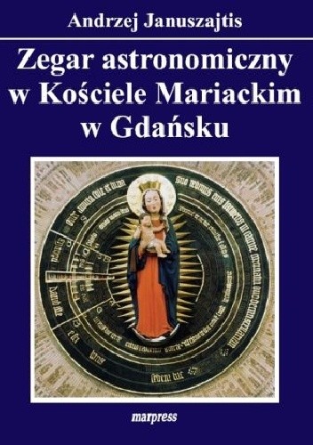 Zegar astronomiczny w Kościele Mariackim w Gdańsku