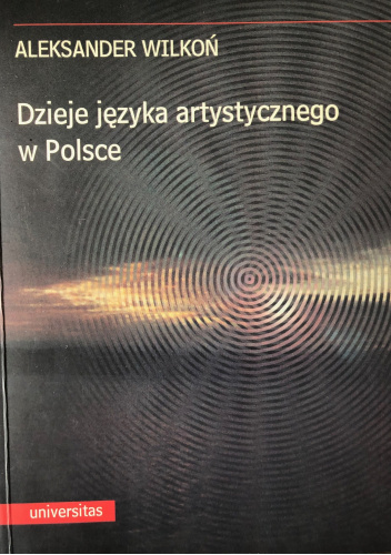 Dzieje języka artystycznego w Polsce. Język i style literatury barokowej