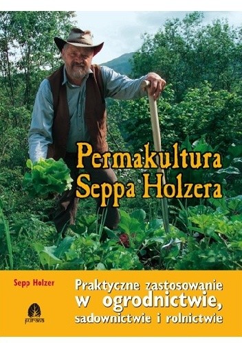 Permakultura Seppa Holzera