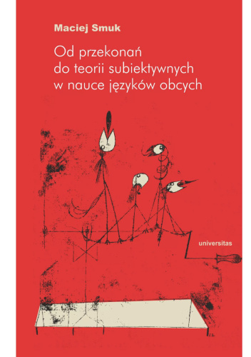 Od przekonań do teorii subiektywnych w nauce języków obcych