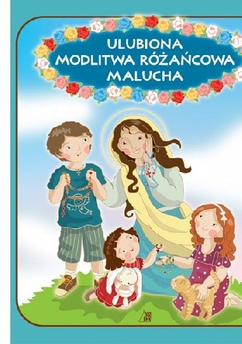 Ulubiona modlitwa różańcowa malucha