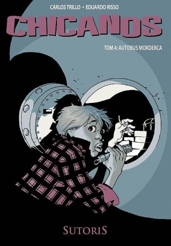Chicanos, t.4: Autobus morderca