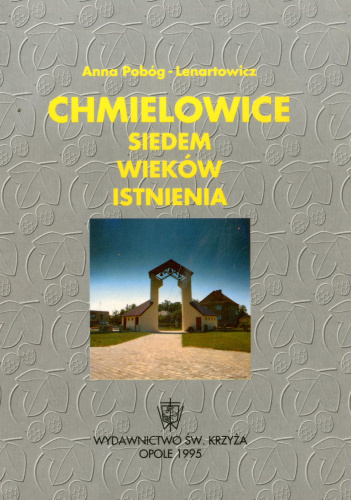 Chmielowice - siedem wieków istnienia