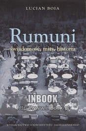 Rumuni: świadomość, mity, historia