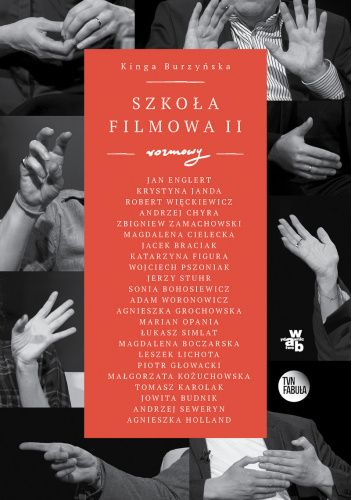 Szkoła Filmowa II - rozmowy