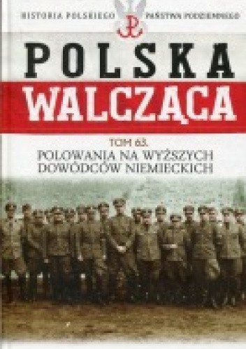 Polowania na wyższych dowódców niemieckich