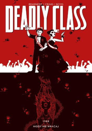 Deadly Class, tom 8: Nigdy nie wracaj