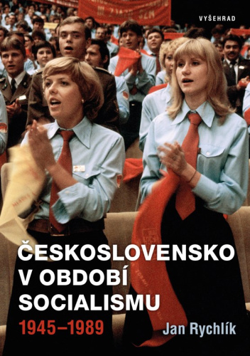 Československo v období socialismu 1945-1989