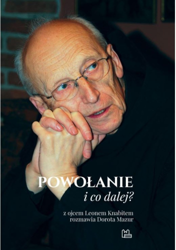 Powołanie - i co dalej?