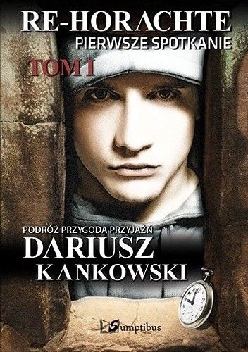 Re- Horache. Tom 1. Pierwsze spotkanie