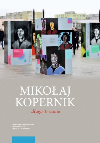 Mikołaj Kopernik – długie trwanie