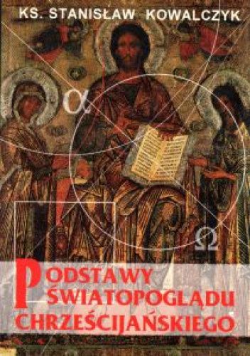 Podstawy światopoglądu chrześcijańskiego