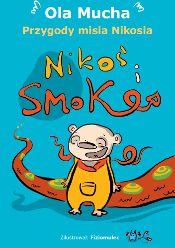 Przygody misia Nikosia. Nikoś i Smok.
