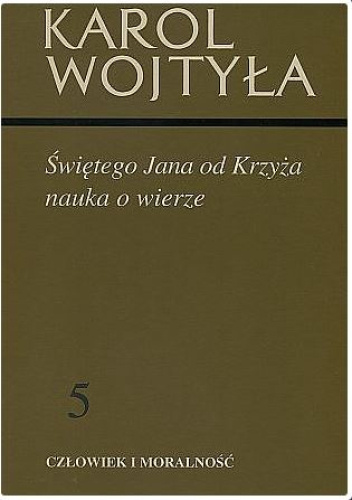 Świętego Jana od Krzyża nauka o wierze