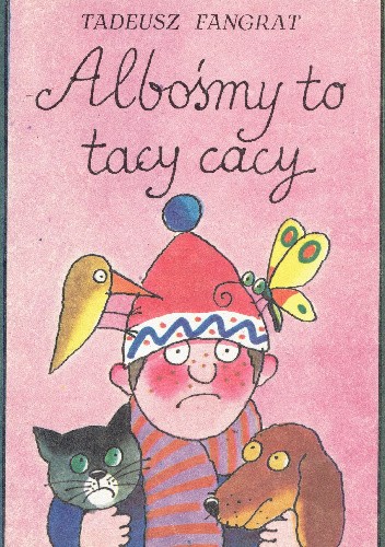 Albośmy to tacy cacy