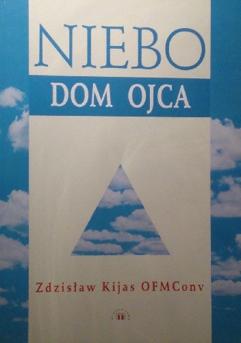 Niebo. Dom Ojca