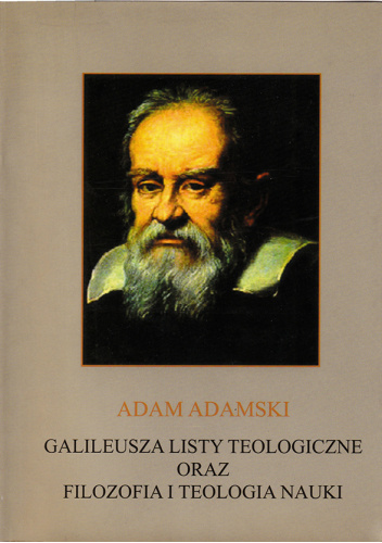 Galileusza listy teologiczne oraz filozofia i teologia nauki