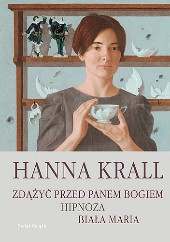 Zdążyć przed Panem Bogiem ; Hipnoza ; Biała Maria