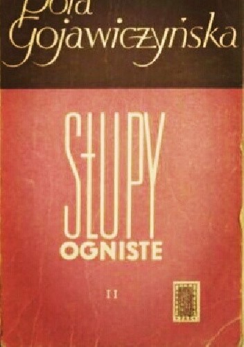 Słupy ogniste. Tom 2