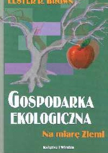 Gospodarka ekologiczna. Na miarę Ziemi