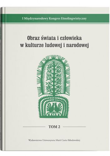 Obraz świata i człowieka w kulturze ludowej i narodowej