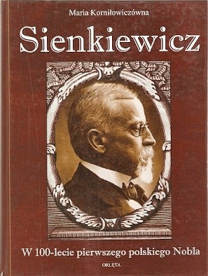 Sienkiewicz: W 100-lecie pierwszego polskiego Nobla