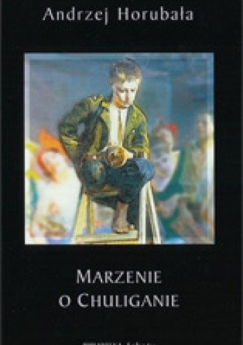 Marzenie o chuliganie