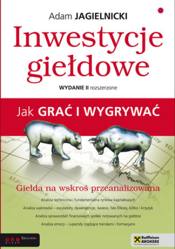 Inwestycje giełdowe. Jak grać i wygrywać. Wydanie II