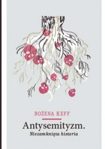 Antysemityzm. Niezamknięta historia.
