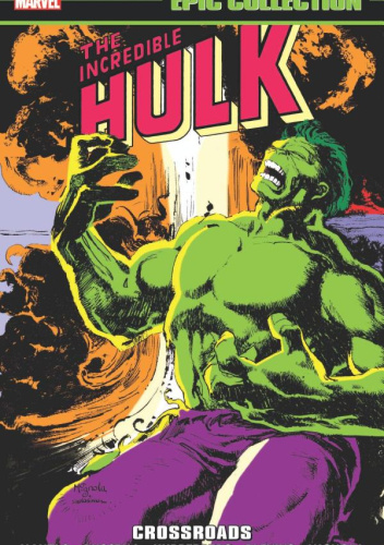 Incredible Hulk Epic Collection: Crossroads