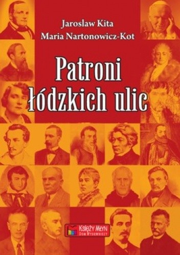 Patroni łódzkich ulic