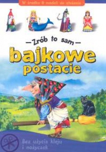 Bajkowe postacie. Zrób to sam