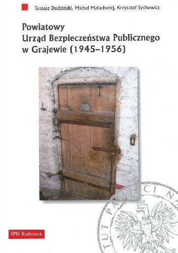 Powiatowy Urząd Bezpieczeństwa Publicznego w Grajewie (1945-1956)