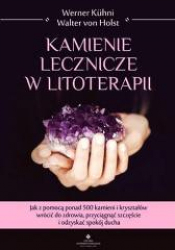 Kamienie lecznicze w litoterapii