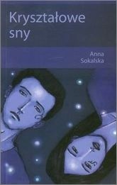 Kryształowe sny