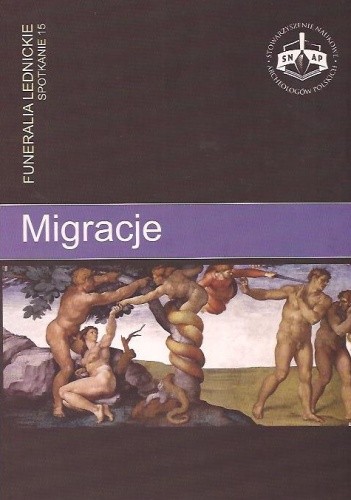 Migracje. Funeralia Lednickie - spotkanie 15