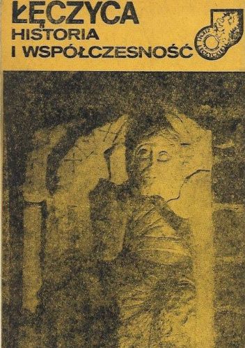 Łęczyca: Historia i współczesność