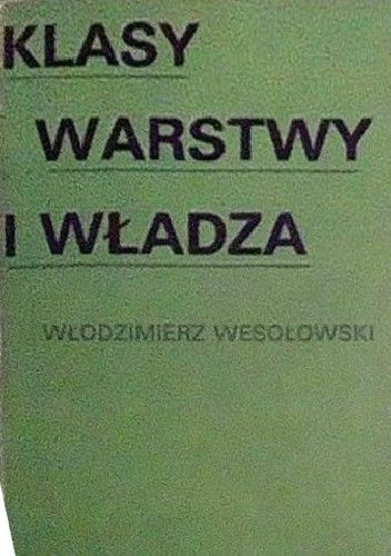 Klasy, warstwy i władza