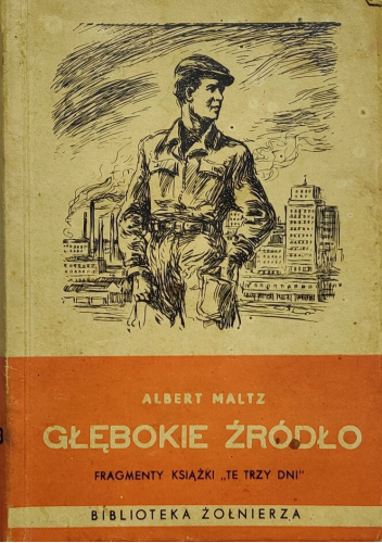 Głębokie źródło (Fragmenty książki "Te trzy dni")