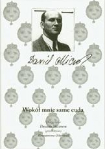 Wokół mnie same cuda Dzieje życia Dawida Mitznera