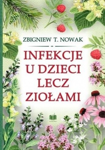 Infekcje u dzieci lecz ziołami