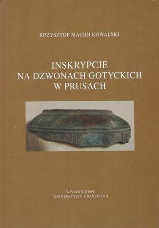 Inskrypcje na dzwonach gotyckich w Prusach