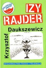 Izy Rajder, czyli pieszy jeździec