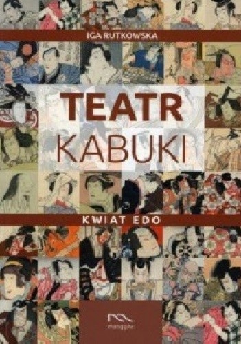 Teatr Kabuki - Kwiat Edo