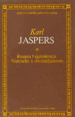 Rozum i egzystencja. Nietzsche a chrześcijaństwo
