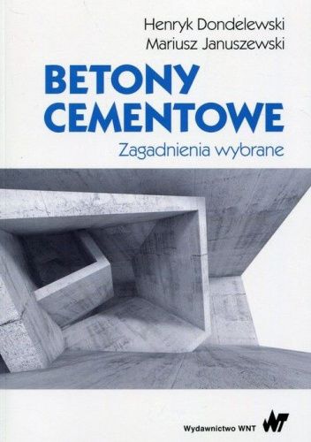 Betony cementowe. Zagadnienia wybrane