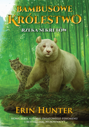 Bambusowe Królestwo. Rzeka sekretów